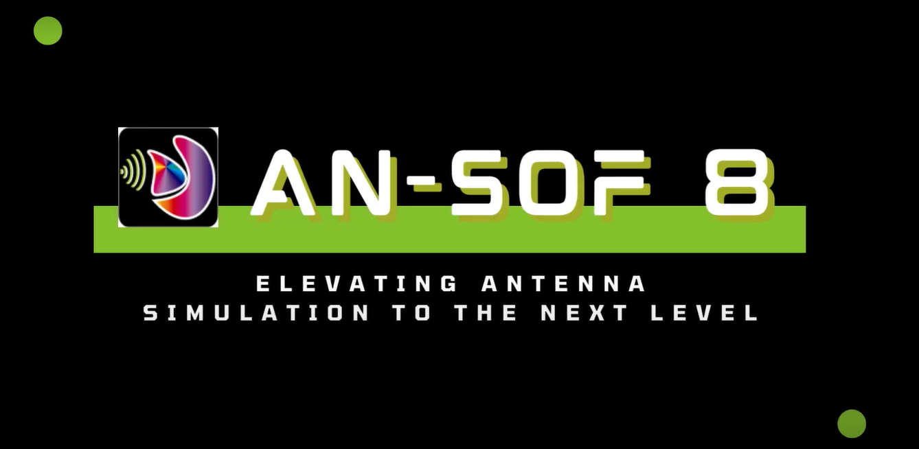 AN-SOF 8: Antenna Simulation Software